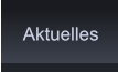 Aktuelles Aktuelles